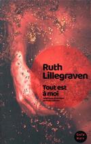 Couverture du livre « Tout est à moi » de Ruth Lillegraven aux éditions Gaia