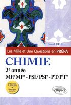 Couverture du livre « Les 1001 questions de la chimie en prepa - 2e annee mp/mp* - psi/psi* - pt/pt* - 3e edition actualis » de Lionel Uhl aux éditions Ellipses