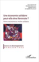 Couverture du livre « Une économie solidaire peut elle etre feministe ? homo oeconomicu,s mulier solidaria » de  aux éditions L'harmattan