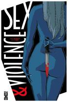 Couverture du livre « Sex & violence » de Justin Gray et Jimmy Palmiotti et Collectif aux éditions Glenat Comics