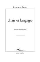 Couverture du livre « Chair et langage ; essais sur Merleau-Ponty » de Francoise Dastur aux éditions Encre Marine