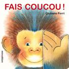 Couverture du livre « Fais coucou ! » de Giuliano Ferri aux éditions Mineditions