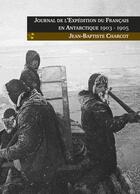 Couverture du livre « Journal de l'expédition du Français en Antarctique, 1903-1905 » de Jean-Baptiste Charcot aux éditions L'escalier