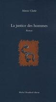 Couverture du livre « La justice des hommes » de Marcus Clarke aux éditions Michel Houdiard
