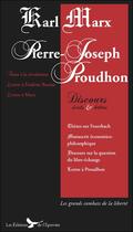 Couverture du livre « Discours, écrits & lettres » de Karl Marx et Pierre-Joseph Proudhon aux éditions Epervier