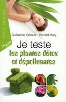 Couverture du livre « Je teste les plantes détox » de Gerault Guillaume et Ronald Mauny aux éditions Alysse
