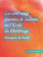 Couverture du livre « Les cent vingt journées de Sodome » de Donatien-Alphonse-Francois De Sade aux éditions Textes Gais