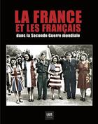 Couverture du livre « La France et les Français dans la guerre » de  aux éditions Lbm