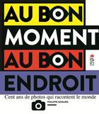 Couverture du livre « Au bon moment au bon endroit » de Philippe Godard aux éditions Saltimbanque