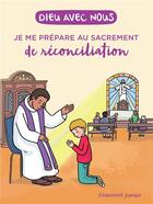 Couverture du livre « Dieu avec nous : Je me prépare au sacrement de la réconciliation » de Laetitia Zink et Anne De Thieulloy aux éditions Emmanuel