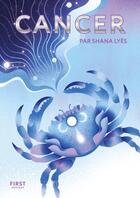 Couverture du livre « Cancer » de Shana Lyes aux éditions First