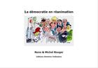 Couverture du livre « La démocratie en réanimation » de Michel Rouger et Nono Rouger aux éditions Histoires Ordinaires