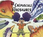 Couverture du livre « Le Crépuscule des dinosaures » de Selene/Calvet aux éditions Js Editions