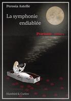 Couverture du livre « Pravisam, tome 1 - la symphonie endiablee » de Astelle/Jarneteg aux éditions Humbird & Curlew