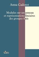 Couverture du livre « Modules sur un anneau et représentations linéaires des groupes finis » de Anna Cadoret aux éditions Calvage Mounet