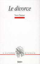 Couverture du livre « Le divorce » de Yves Charnet aux éditions Belin