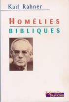 Couverture du livre « HOMELIES BIBLIQUES (édition 2001) » de Karl Rahner aux éditions Salvator