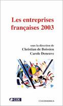 Couverture du livre « Les  entreprises françaises 2003 » de Carole Deneuve et Christian De Boissieu aux éditions Economica