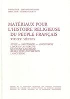 Couverture du livre « Matériaux pour l'histoire religieuse du peuple français, XIX et XX siècle t.3 » de Fernand Boulard aux éditions Presses De Sciences Po