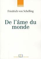 Couverture du livre « De l'âme du monde » de Friedrich Wilhelm Joseph Von Schelling aux éditions Editions Rue D'ulm