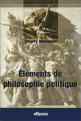 Couverture du livre « Éléments de philosophie politique » de Menissier aux éditions Ellipses