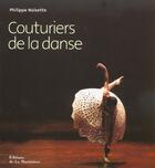 Couverture du livre « Le couturiers de la danse » de Philippe Noisette aux éditions La Martiniere