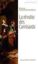 Couverture du livre « La révolte des camisards » de Marianne Carbonnier-Burkard aux éditions Editions Ouest-france