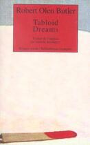 Couverture du livre « TABLOID DREAMS » de Robert Olen Butler aux éditions Rivages