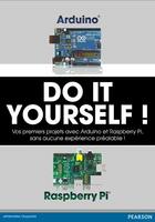 Couverture du livre « Raspberry pi ; arduino do it yourself ! » de Gareth Halfacree et Eben Upton et Simon Monk aux éditions Pearson