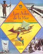 Couverture du livre « Les ailes de la mer » de Anne Jonas et Helene Usdin aux éditions Milan