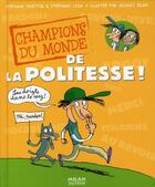 Couverture du livre « Champions du monde de la politesse! » de Ledu+Frattini+Azam aux éditions Milan