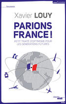 Couverture du livre « Parions France ! » de Xavier Louy aux éditions Le Cherche-midi