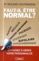 Couverture du livre « Faut-il être normal ? » de Roland Coutanceau aux éditions Michel Lafon