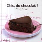 Couverture du livre « Chic, du chocolat ! » de Faiza Mebazaa aux éditions First