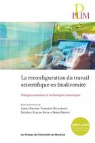 Couverture du livre « Reconfiguration du travail scientifique en biodiversite (la) - pratiques amateurs et technologies nu » de Collectif/Heaton aux éditions Pu De Montreal