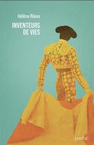 Couverture du livre « Inventeurs de vies » de Helene Rioux aux éditions Lemeac