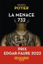 Couverture du livre « La menace 732 » de Frederic Potier aux éditions Editions De L'aube