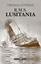 Couverture du livre « R.M.S. Lusitania » de Patrick Cothias et Patrice Ordas aux éditions Bamboo