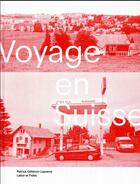Couverture du livre « Voyage en Suisse » de Aude Seigne et Patrick Gillieron Lopreno aux éditions Labor Et Fides
