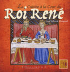 Couverture du livre « Cuisine à la cour du roi rené » de Vallon De Montgrand aux éditions Equinoxe