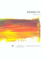 Couverture du livre « Rwanda 1994 » de Groupov/Delcuve aux éditions Theatrales