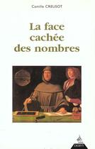 Couverture du livre « La Face Cachee Des Nombres » de Camille Creusot aux éditions Dervy