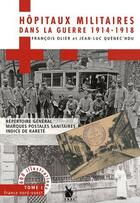 Couverture du livre « Hôpitaux militaires dans la guerre 1914-1918 t.1 ; France nord-ouest » de  aux éditions Ysec