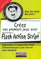 Couverture du livre « 1ers Jeux Avec Flash Action Script » de Aliss Multimedia aux éditions Aliss Multimedia