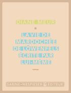 Couverture du livre « La vie de Mardochée de Löwenfels écrite par lui-même » de Diane Meur aux éditions Sabine Wespieser