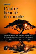 Couverture du livre « L'autre beauté du monde » de Bertrand Verine aux éditions Editions De La Loupe