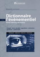Couverture du livre « Dictionnaire de l'évènementiel bilingue (francais/anglais) » de Bernard Guiraud aux éditions La Maison Du Dictionnaire