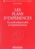 Couverture du livre « Les plans d'experiences - un outil indispensable a l'experimentateur » de Richard Linder aux éditions Presses Ecole Nationale Ponts Chaussees