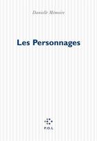 Couverture du livre « Les personnages » de Danielle Memoire aux éditions P.o.l