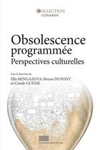 Couverture du livre « Obsolescence programmee. perspectives culturelles » de Guesse Dupont Bruno aux éditions Pulg